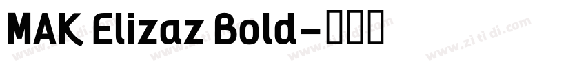 MAK Elizaz Bold字体转换